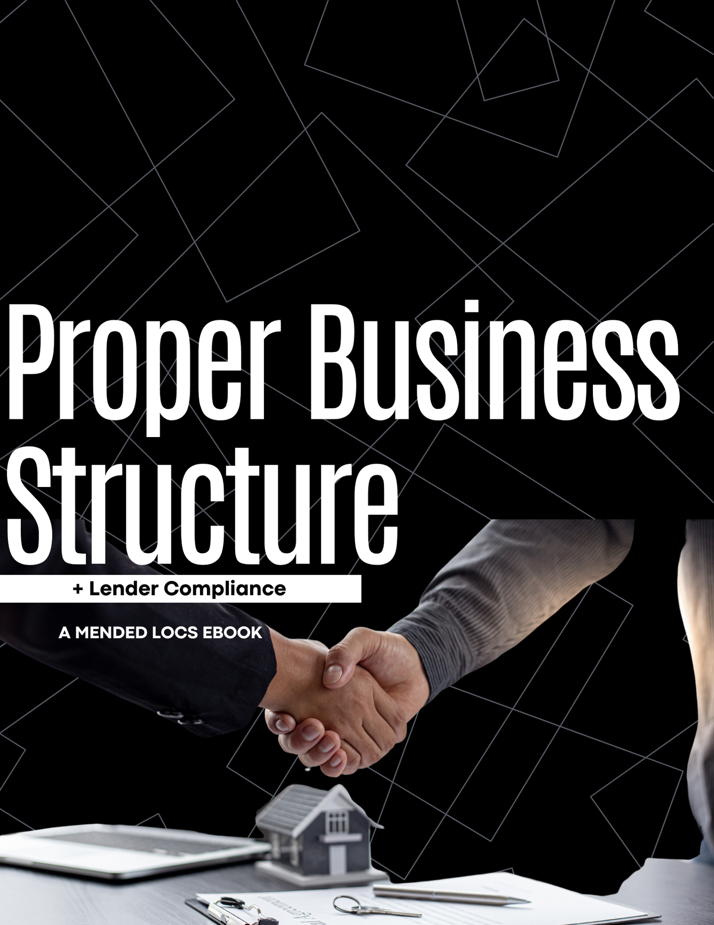 Business Formation & Lender Compliance E-Book